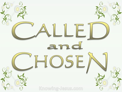 Called and Chosen
